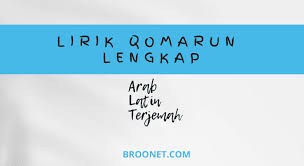 Check spelling or type a new query. Lirik Lagu Qomarun Lengkap Arab Latin Dan Terjemah