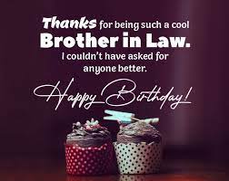 When a death of a brother in law. 90 Perfect Birthday Wishes For Brother In Law Wishesmsg