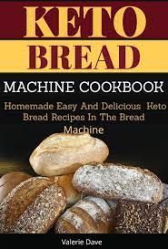 This bread is one of the best bread machine recipes you will ever taste. Ebook Keto Bread Machine Von Valerie Dave Isbn 978 3 7487 2149 9 Sofort Download Kaufen Lehmanns De