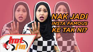 Itulah yang dilakukan olah instafamous ini. Nak Jadi Insta Famous Tak Hotscoop Youtube