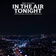 In the air tonight (vintage culture remix). In The Air Tonight State Azure