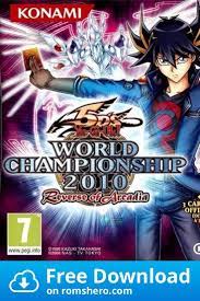 Download Yu Gi Oh 5d S World Championship 2010 Reverse Of Arcadia Nintendo Ds Nds Rom Nintendo Ds Yugioh Nintendo