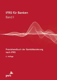 In addition to useful summaries of all current standards and interpretations. Ebook Ifrs Fur Banken Von Katja Barz Isbn 978 3 86556 494 8 Sofort Download Kaufen Lehmanns De