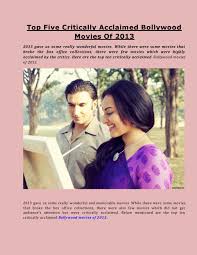 Top Five Critically Acclaimed Bollywood Movies Of 2013 By Aleenajasus87 Issuu Check out the day wise, week wise box office collection report of bollywood movies at times of india. issuu