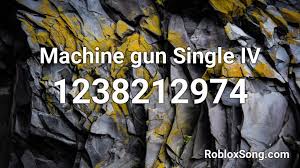 Sten gun is a gear that was published in the avatar shop by roblox on october 19, 2012. Machine Gun Single Iv Roblox Id Roblox Music Codes