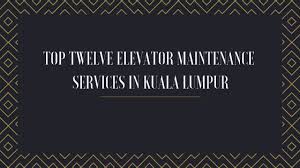 Dks global consultant sdn bhd. Top Twelve Elevator Maintenance Services In Kuala Lumpur Thunderquote Blog