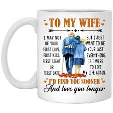 Utilizing stunning graphics, often featuring work by name artists, they make drinking coffee, tea, hot chocolate or soup a whole new experience! To My Wife Mug To My Wife I May Not Be Your First Love Ceramic Coffee Mug Cubebik