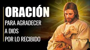 Dios eterno de israel, te agradezco por la bondad que muestras ante mí y mi familia y por siempre prestar tu oído a mis oraciones y obrar milagros hermosos todos los días de mi vida. Oracion De Agradecimiento A Dios Por Todo Lo Recibido Y Valorar Las Cosas Youtube