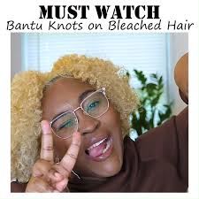 Bantu Knots On Bleached Natural Hair