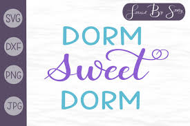 Free Free 103 Dorm Sweet Dorm Svg SVG PNG EPS DXF File