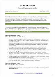 Financial management analyst (0501 series) responsibilities advises senior leaders on the development or revision of financial management policies or programs. Financial Management Analyst Resume Samples Qwikresume