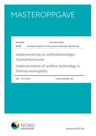 Januar 2020 i troms og finnmark fylke. Nord Open Research Archive Implementering Av Velferdsteknologi I Tromso Kommune
