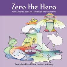 That is why we ask you to keep the ads activated and not to use an adblocker. Zero The Hero Adult Coloring Book For Meditation And Relaxation Mccreedy Jean Mccreedy Jean 9781939145208 Amazon Com Books