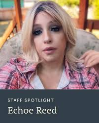 Meet Echoe Reed, Peer Support Specialist #wellbeingforall “Most of my  clients are at a critical point, transitioning from youth to adulthood.  This stage provides a unique opportunity to help them gain valuable