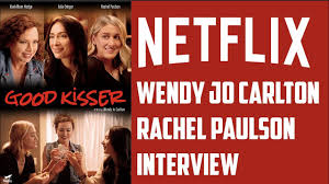 Good kisser movie on instagram: Wendy Jo Carlton Rachel Paulson Interview Good Kisser Netflix Youtube