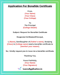 Today in this article we are going to take a look at how to write a perfect application for a bonafide certificate. Application For Bonafide Certificate 10 Samples