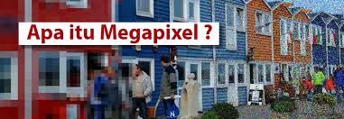 You need a certain number of megapixels depending on how you intend to share a photo. Apa Itu Megapixel Gudang Kamera