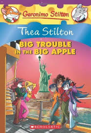 Thea Stilton Big Trouble In The Big Apple A Geronimo Stilton Adventure By Thea Stilton 7 99 Http Onemoment4u Org Thea Stilton Geronimo Stilton Geronimo