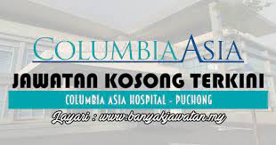Explore our job opportunities and find out how working here can help you achieve your personal and professional goals. Jawatan Kosong Di Columbia Asia Hospital Puchong 8 November 2017 Kerja Kosong 2021 Jawatan Kosong Kerajaan 2021
