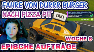 I show the map at the end, by the. Fahre Von Durrr Burger Nach Pizza Pit Ohne Das Fahrzeug Zu Verlassen Fortnite Epischeauftage Woche8 Youtube