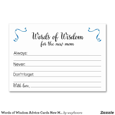 Words Of Wisdom Advice Cards New Mom Baby Shower Zazzle Com Mom Advice Quotes Words Of Wisdom Advice Cards