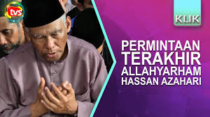 Kami sedang menguruskan jenazah dan masih di hospital. Permintaan Terakhir Allahyarham Hassan Azahari Youtube
