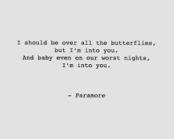 Still Into You Love Words Paramore Lyrics Funny Quotes