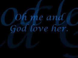 Somebody Once Told Me The World Is Gonna Roll Me Lyrics Toby Keith God Love Her W Lyrics Love Songs Popular Country Singers Country Music Videos