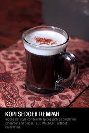 Kopi Seduh Rempah Indonesian Coffee Style With Spices Coffee Recipes Spiced Coffee Icee Recipe