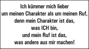Ruf Vs Charakter Coole Spruche Weisheiten Spruche Zitate