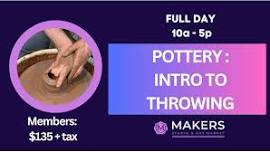 Pottery: Intro to Throwing - Full Day