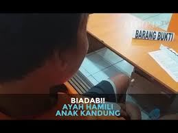 My father loves my mother. Biadab Ayah Hamili Anak Kandung Youtube