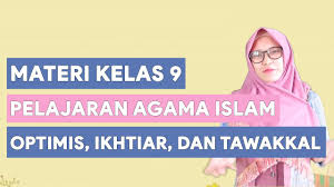 Kami menspesifikkan pelayanan pada sharing file rekaman audio ceramah dan khutbah, kultum, training. Pai Kelas 9 Optimis Ikhtiar Dan Tawakkal Smp Doa Bangsa Richa Restiyana Youtube