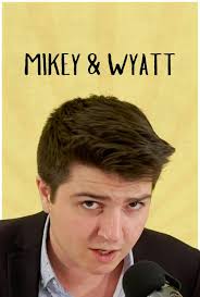 Mikey & Wyatt (TV Series 2024– )