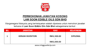Lam soon edible oils sdn bhd. Kerani Inventori Lam Soon Edible Oils Sdn Bhd