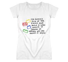 Pick Up The Pieces And Build A Lego House Ed Sheeran Lego House Lyrics T Shirt By Needateeornah On Etsy 14 99 Lego House Shirts T Shirt