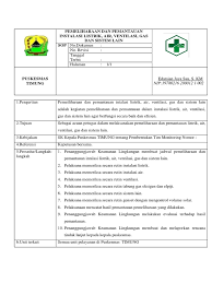 Pakai jas lab, tag name, bawa avometer, jepit buaya dan toolset isi lengkap. Sop Pemeliharaan Dan Pemantauan Instalasi Listrik