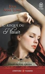 Au risque du plaisir (Pennyroyal Green, #1) by Julie Anne Long
