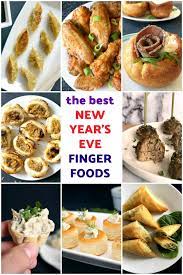 Quick And Easy New Year S Eve Appetizers Vegetarian New Years Eve Dinner New Year S Eve Appetizers Finger Foods Easy