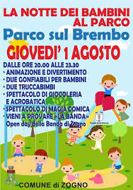 Proceso olímpico domingo 01 de agosto, 2021. La Notte Dei Bambini Al Parco Sul Brembo Il 1 Agosto 2019 Zogno Turismo