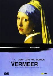 Jan Vermeer: Light Love and Silence