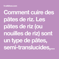 Comment Cuire Des Pates De Riz Les Pates De Riz Ou Nouilles De Riz Sont Un Type De Pates Semi Transluc Comment Cuire Des Pates Pates De Riz Cuire Des Pates