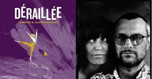 Déraillée de Jo Mouke et Julien Rodriguez, un plongeon dans la dépression,  l'addiction et l'internement