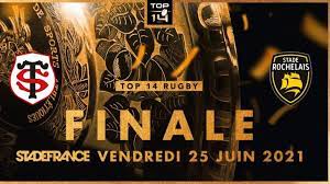 La rochelle et toulouse se retrouvent dès la première journée du top . Rugby Top 14 Finale Toulouse La Rochelle Tv5monde Europe