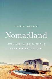 Nomadland, out this weekend on hulu, has already racked up a ton of golden globes 2021 here's the nomadland trailer if you want to see more before it debuts. Nomadland Surviving America In The Twenty First Century Amazon De Bruder Jessica Fremdsprachige Bucher