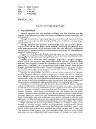 Evaluasi pendidikan adalah suatu proses merencanakan, memperoleh dan menyediakan informasi yang sangat diperlukan untuk membuat suatu keputusan dalam pendidikan. Ruang Lingkup Pedagogik