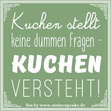 .kräuter kuchen käse lachs lamm obst ofengericht pasta pfanne reis rucola salat salbei sanftgaren sauce sommer suppe tcm tomate toskana weihnachten. Humor Und Lustige Backspruche Backen Mit Meincupcake De Blog