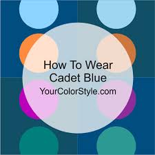 We did not find results for: How To Wear Cadet Blue Your Color Style