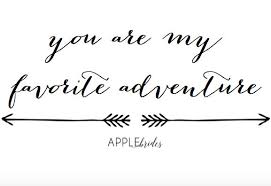 Marriage is an amazing adventure…journey together. 10 Quotes To Use At Your Wedding