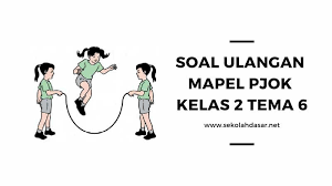 Maybe you would like to learn more about one of these? Soal Ulangan K 13 Mapel Pjok Kelas 2 Tema 6 Sekolahdasar Net